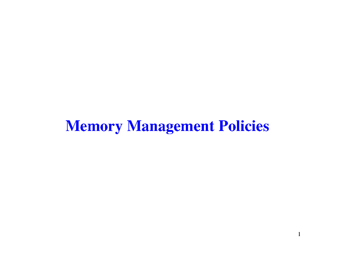 Memory Management 6Unit - Memory Management Policies •To Execute a ...