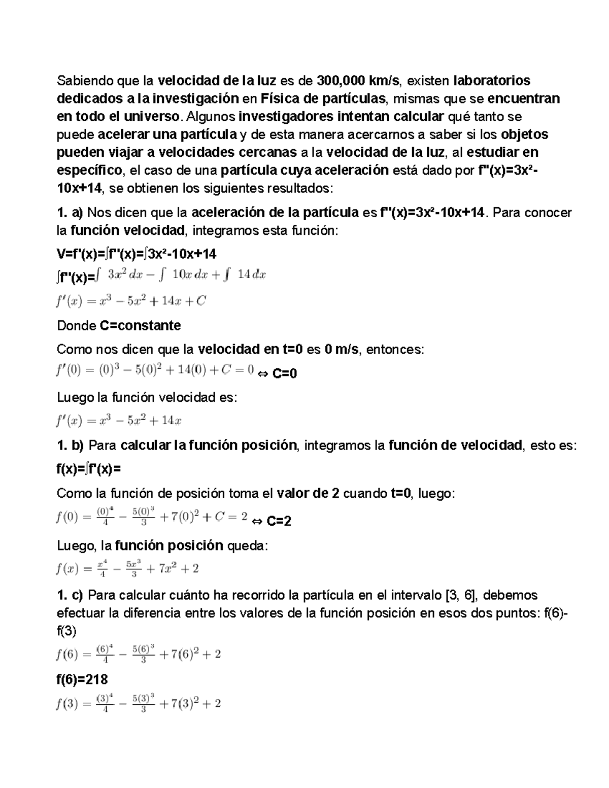 123 Sabiendo que la velocidad de la luz es de 300,000 km/s, existen
