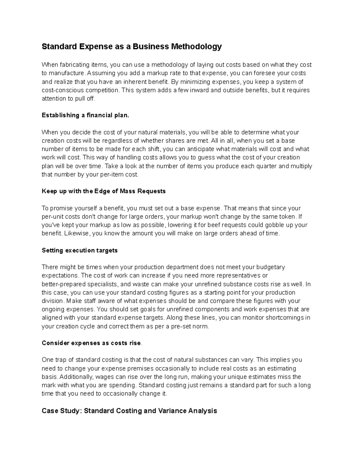 Standard Expense as a Business Methodology Assuming you add a markup