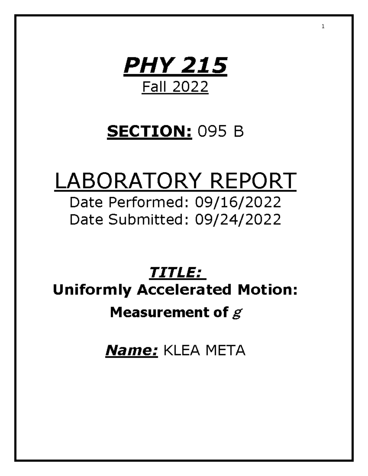 LAB 3 - Lab 3 - PHY 215 Fall 2022 SECTION: 095 B LABORATORY REPORT Date ...