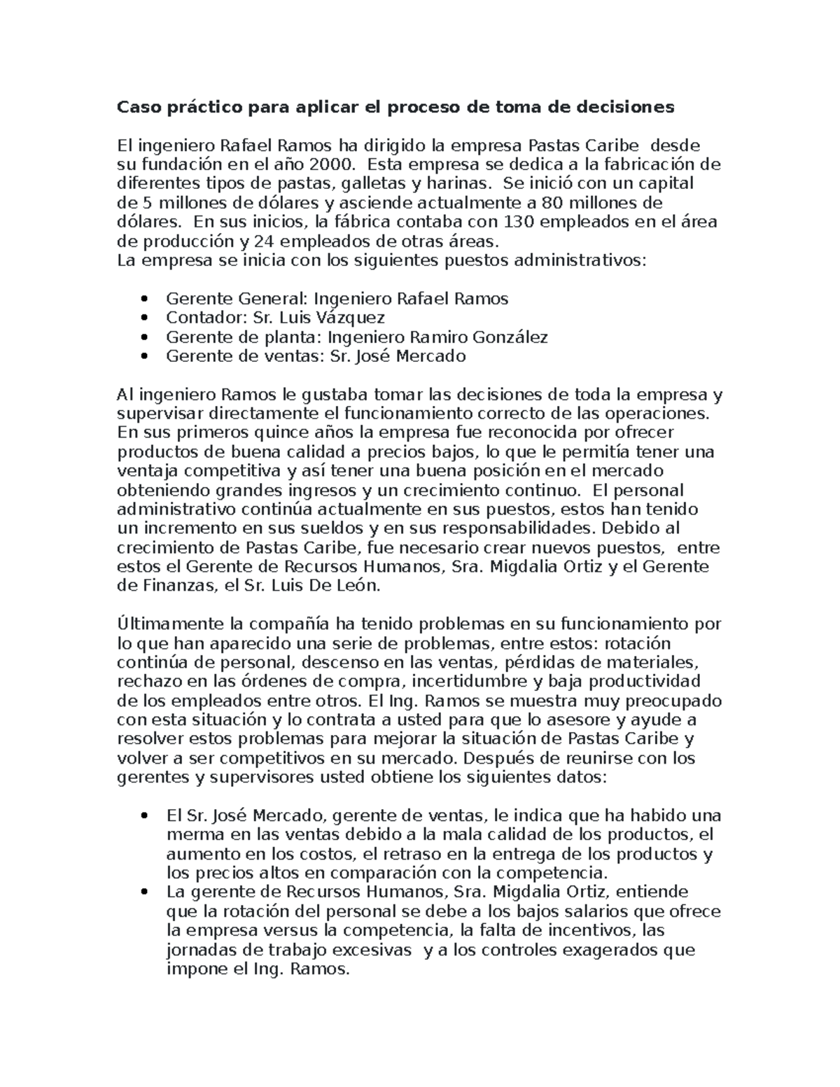 Caso Toma De Decisiones Caso Práctico Para Aplicar El Proceso De Toma De Decisiones El 2696