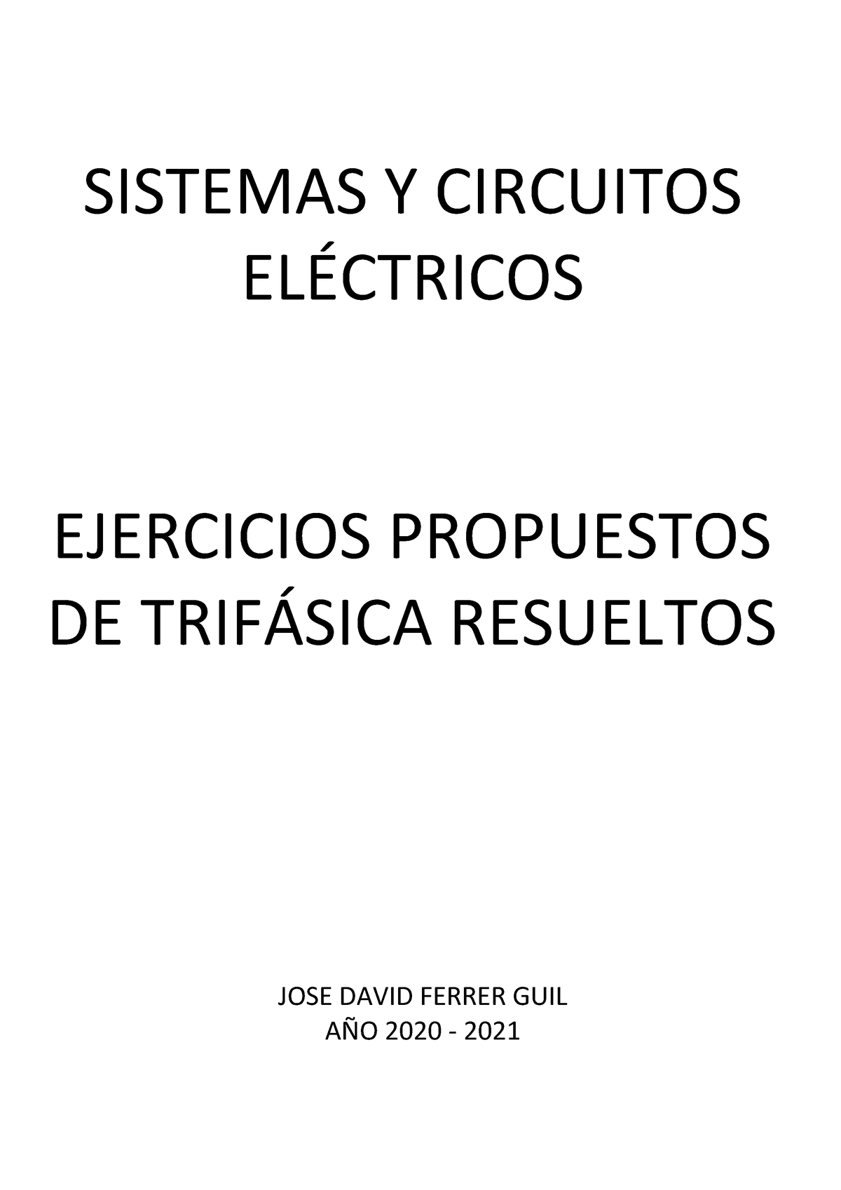 Trifásica Resueltos (1) - SISTEMAS Y CIRCUITOS ELÉCTRICOS EJERCICIOS ...