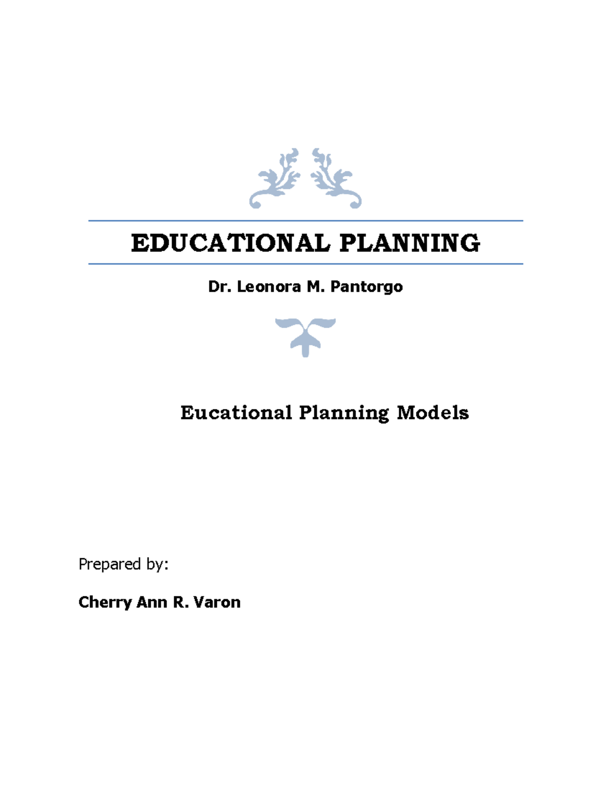 Cherry NarrativeEducational Planning Models EDUCATIONAL PLANNING Dr