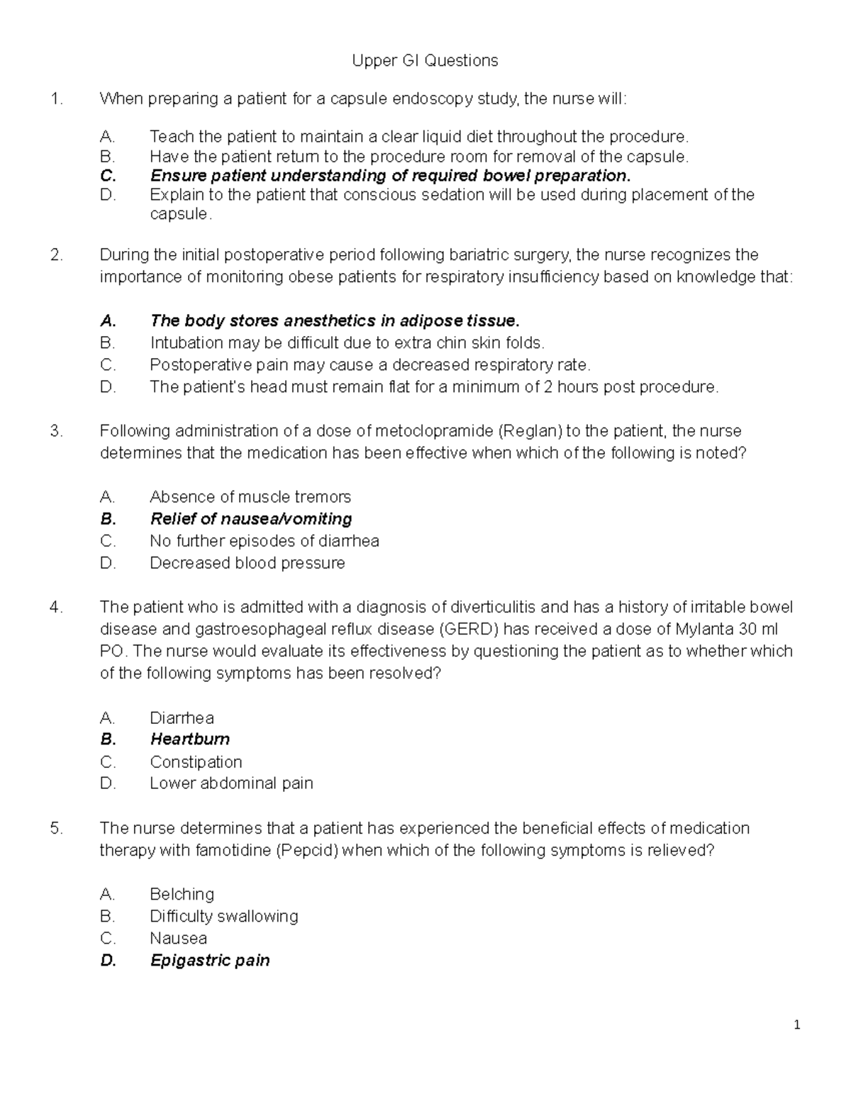 Upper gi questions Upper GI Questions When preparing a patient for a
