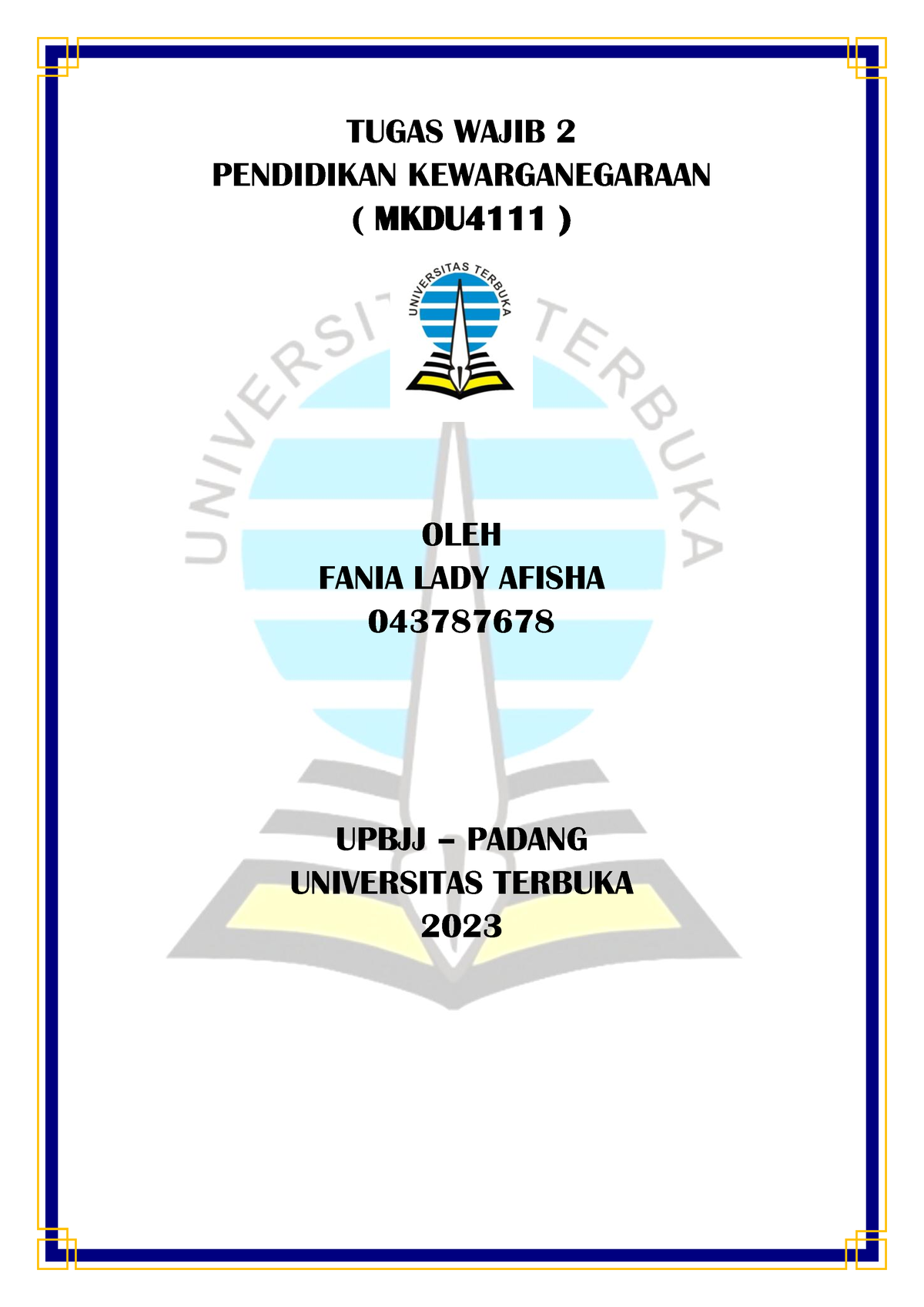 Tugas 2 - TUGAS WAJIB 2 PENDIDIKAN KEWARGANEGARAAN ( MKDU4111 ) OLEH ...