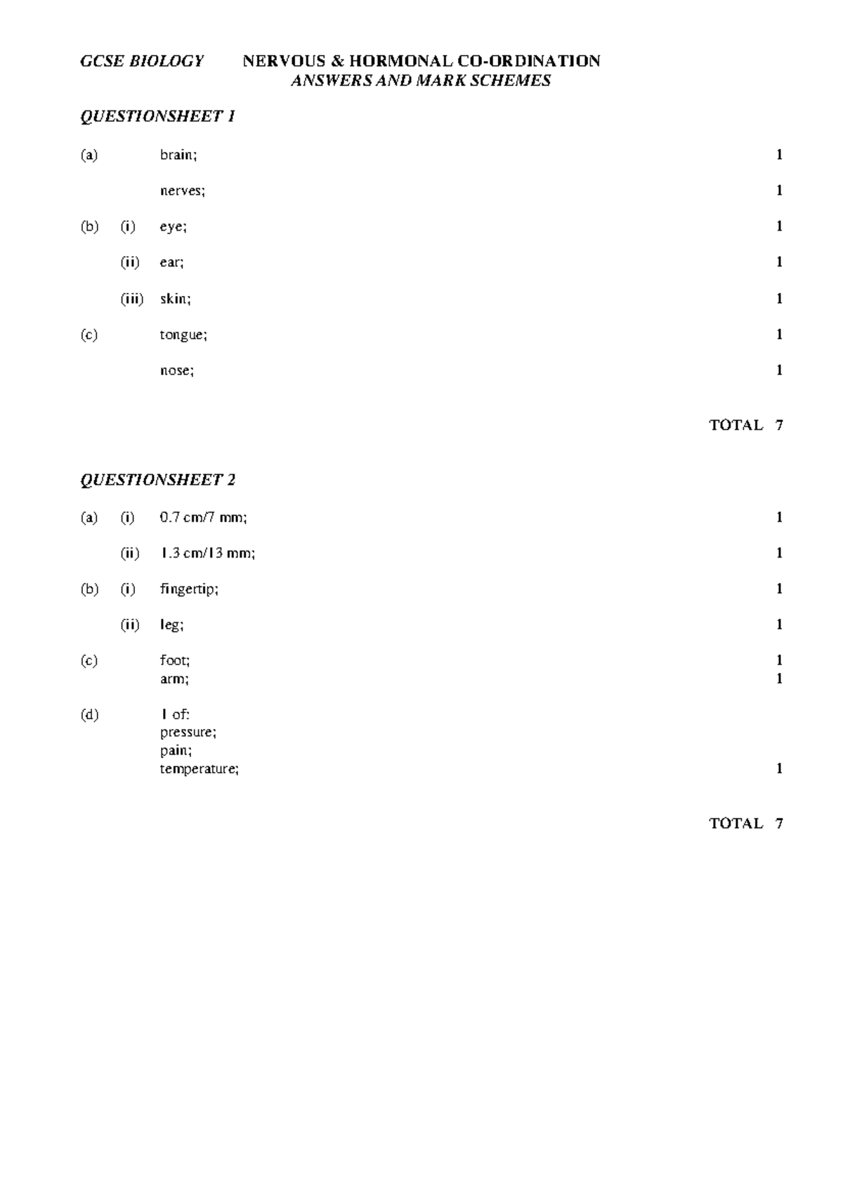 Nervous answers - Nerves answer sheet - ANSWERS AND MARK SCHEMES (d) 1 ...