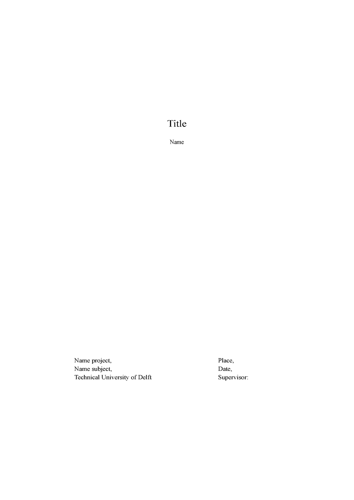 Samenvatting - Template for making a report for bachelor tnw. - Title ...