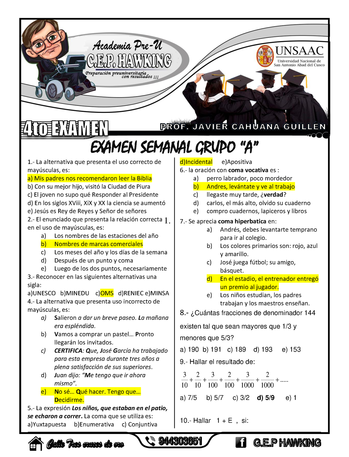 4TO Examen Semanal Grupo A Solucion - EXAMEN SEMANAL GRUPO “A” 1.- La ...