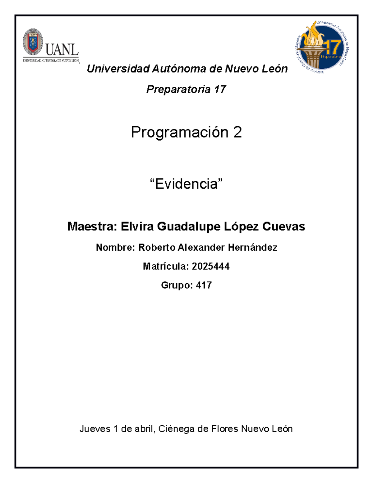 Evidencia 2 - Universidad Autónoma de Nuevo León Preparatoria 17 ...