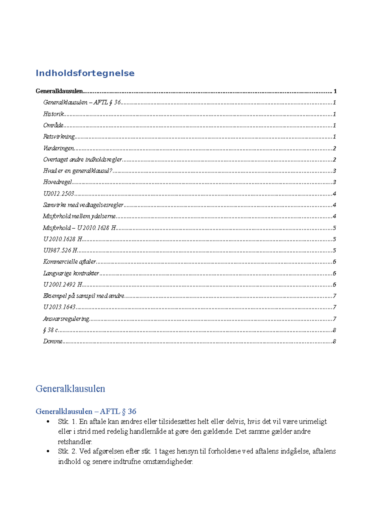 Generalklausulen - Indholdsfortegnelse Stk. 1. En Aftale Kan ændres ...