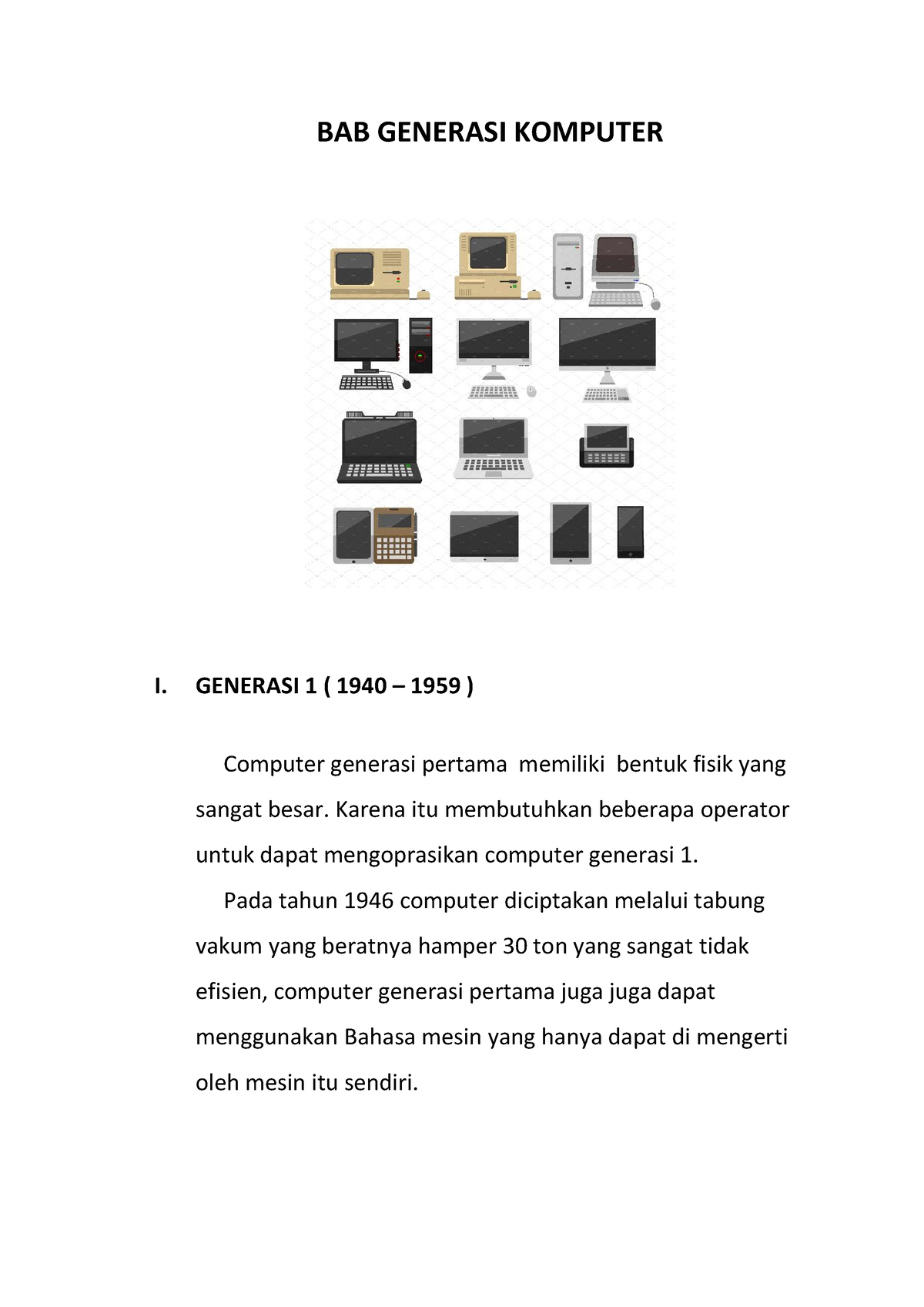 Generasi Komputer - BAB GENERASI KOMPUTER I. GENERASI 1 ( 1940 – 1959 ...