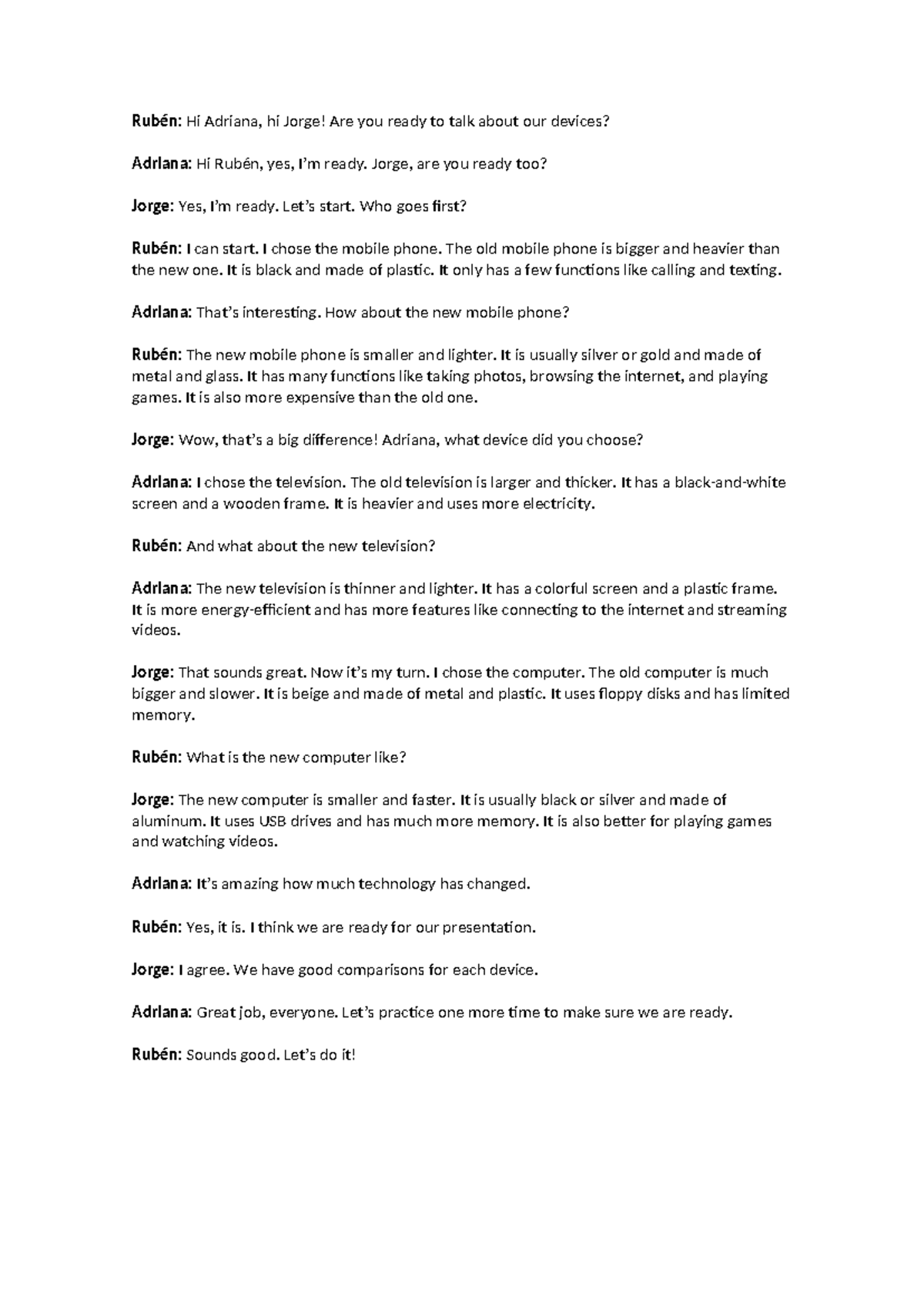 Assignment - Old vs. Modern - Rubén: Hi Adriana, hi Jorge! Are you ...