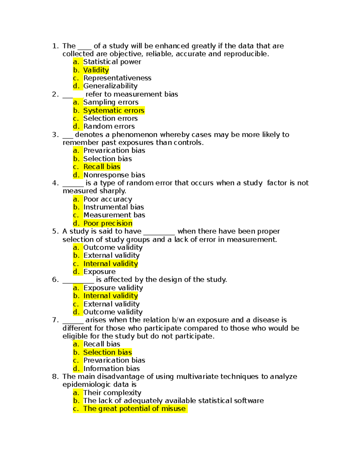 Advanced Epidemiology Practice Quiz The ____ of a study will be