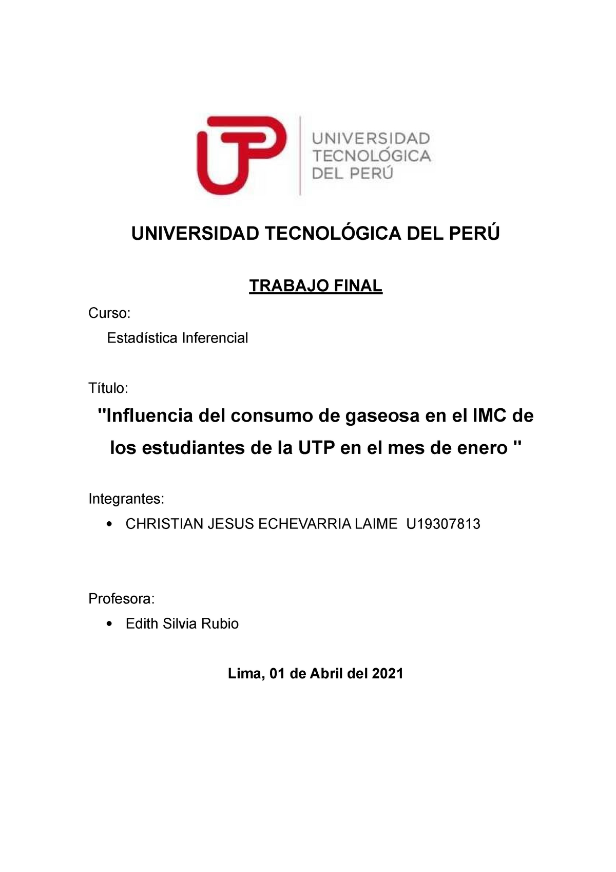 Trabajo Final - Estadística Inferencial - UNIVERSIDAD TECNOLÓGICA DEL ...