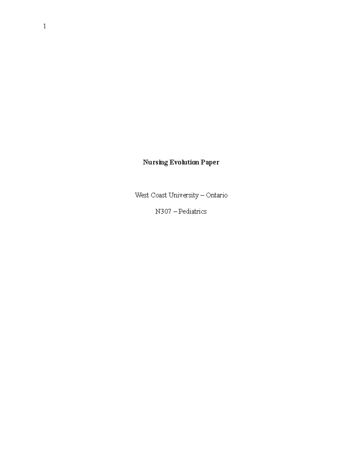 Nursing Evolution Paper 1 Nursing Evolution Paper West Coast 