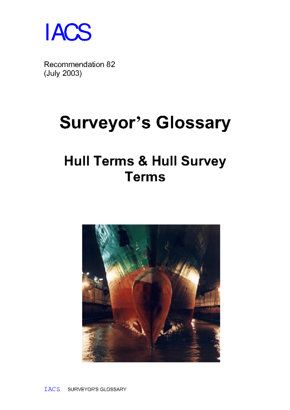 Ship terminology notes IACS IACS SURVEYOR'S GLOSSARY