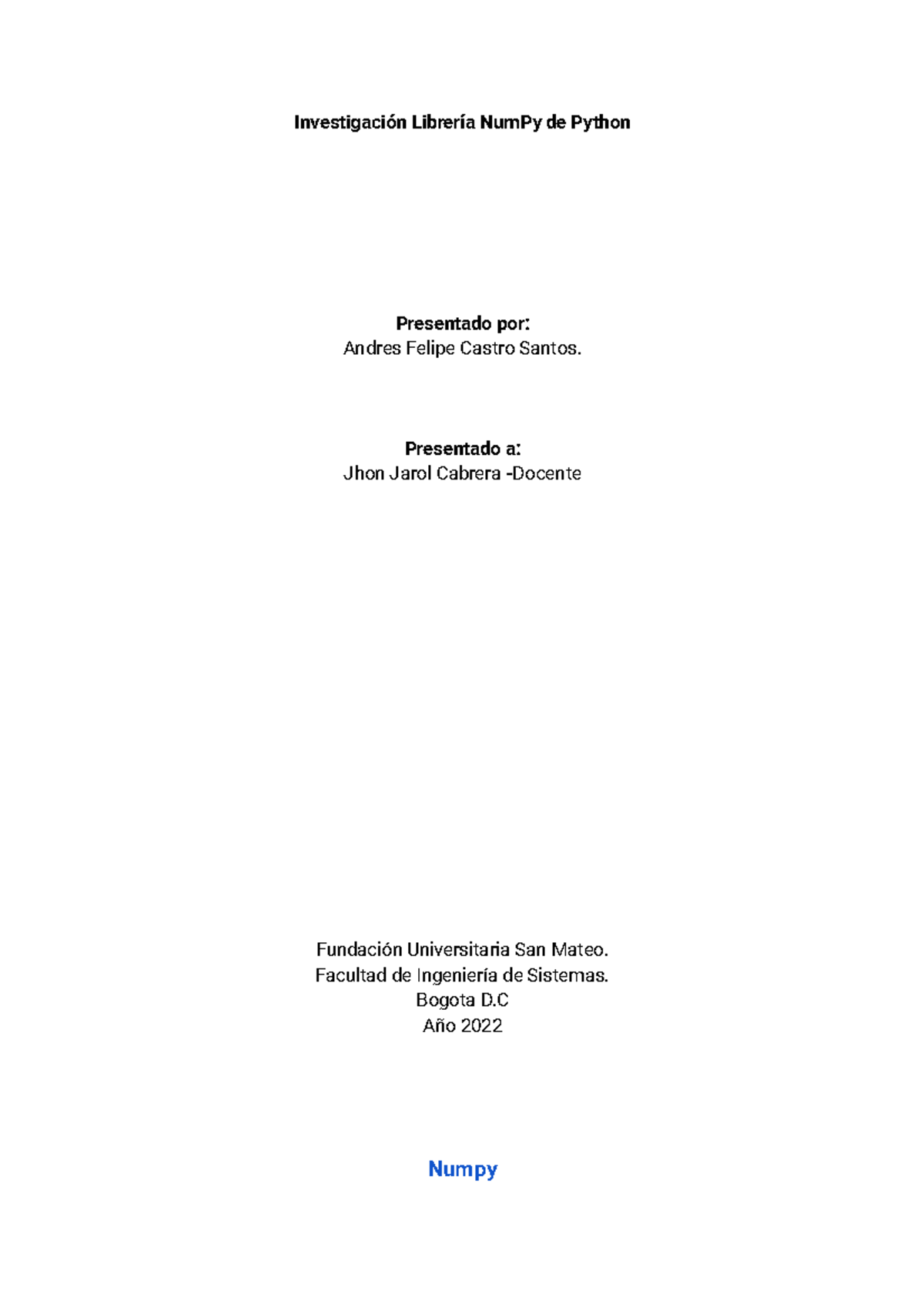 Numpy - Investigación Librería NumPy de Python Presentado por: Andres ...