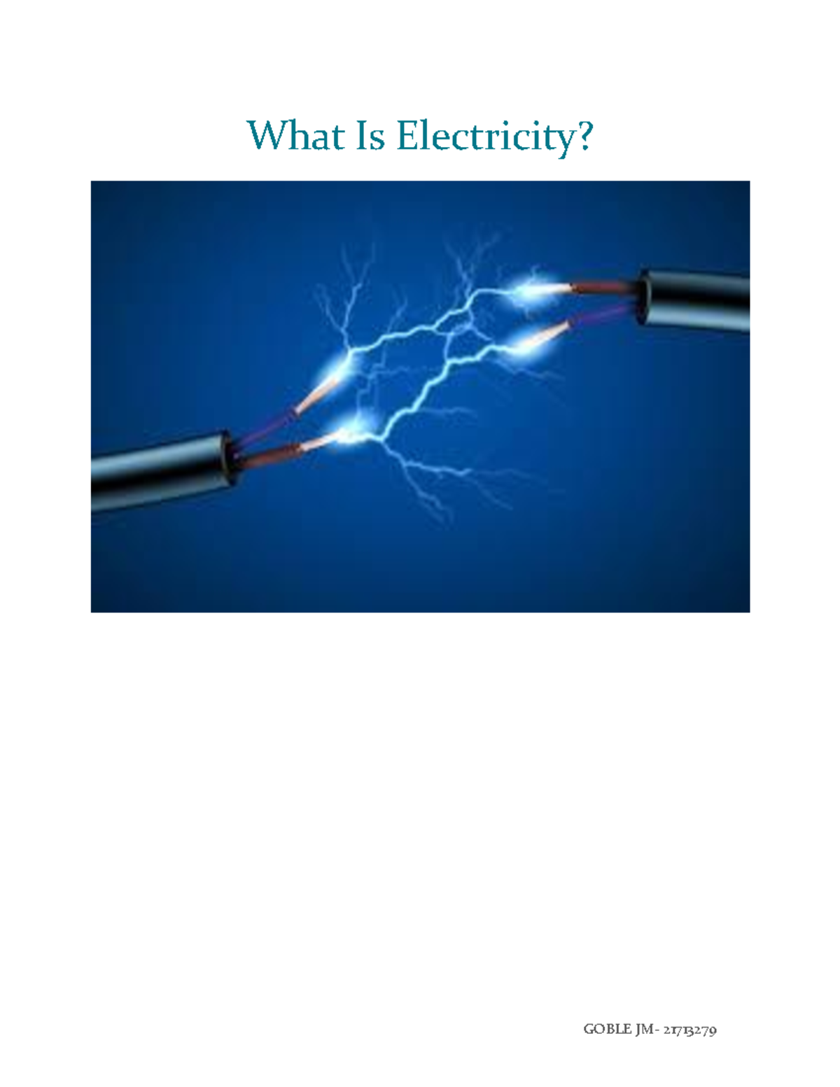 What Is Electricity? - GOBLE JM- 21713279 What Is Electricity ...