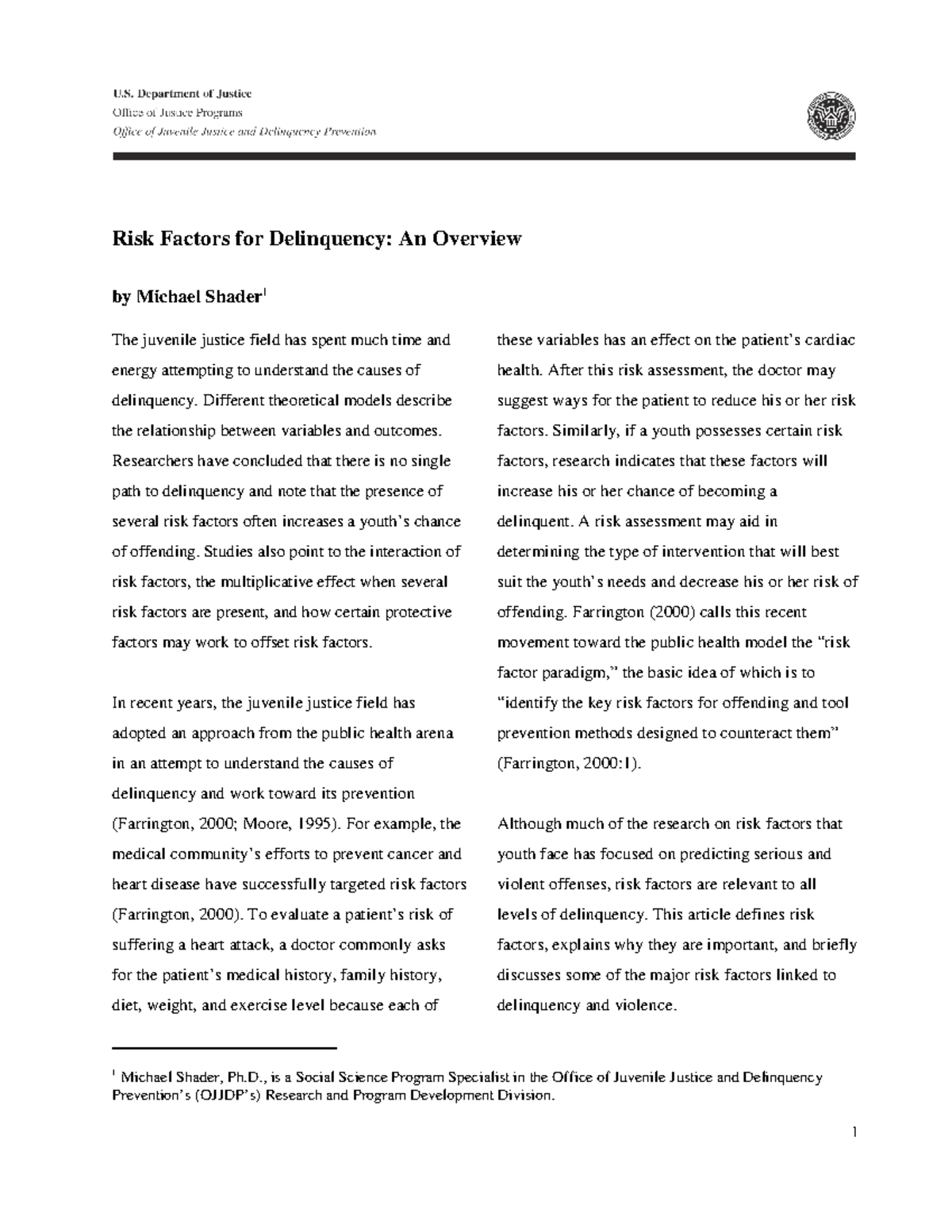 Juvenile Delinquency 1 Michael Shader, Ph., is a Social Science
