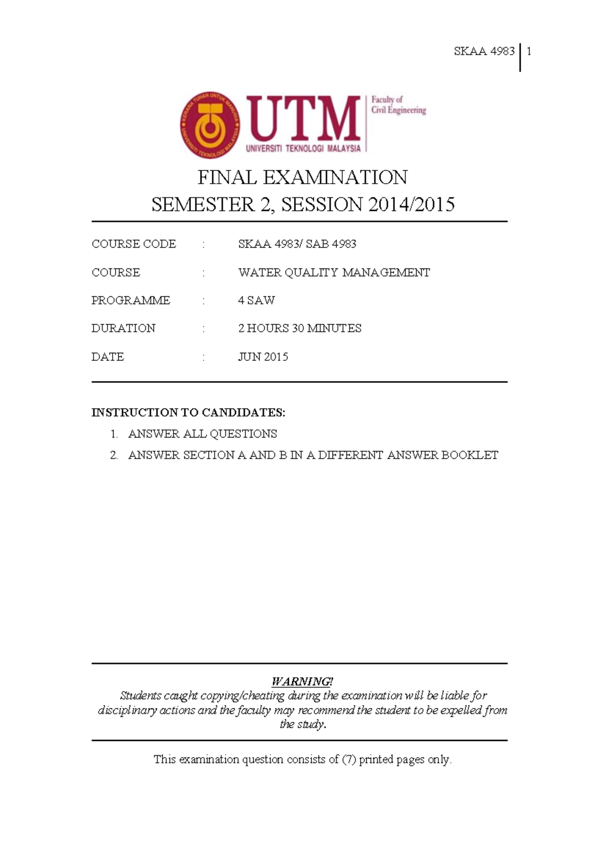Exam June 2015, questions - SKAA 4983 1 FINAL EXAMINATION SEMESTER 2 ...