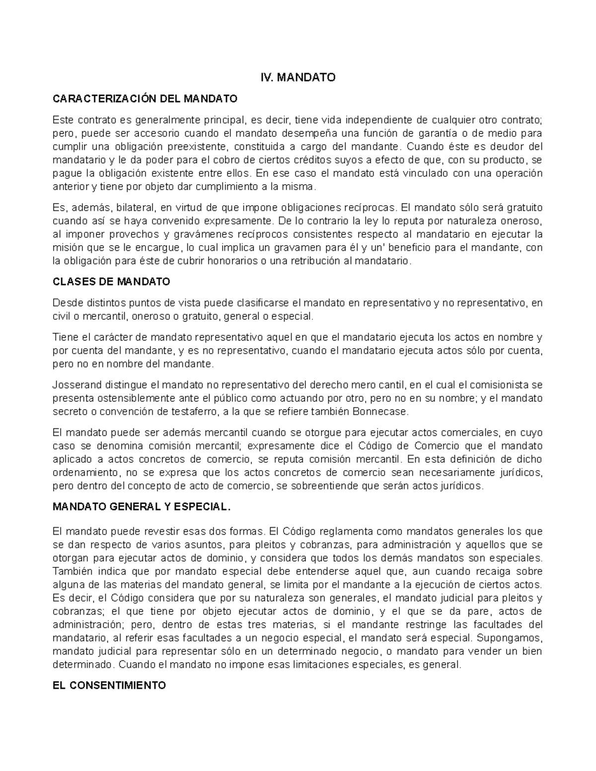 Mandato - IV. MANDATO CARACTERIZACIÓN DEL MANDATO Este contrato es ...