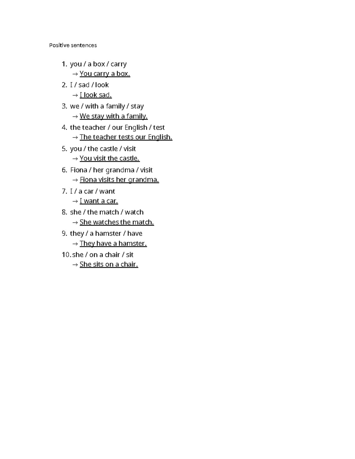 Documento - El ped - Positive sentences 1. you / a box / carry → You ...