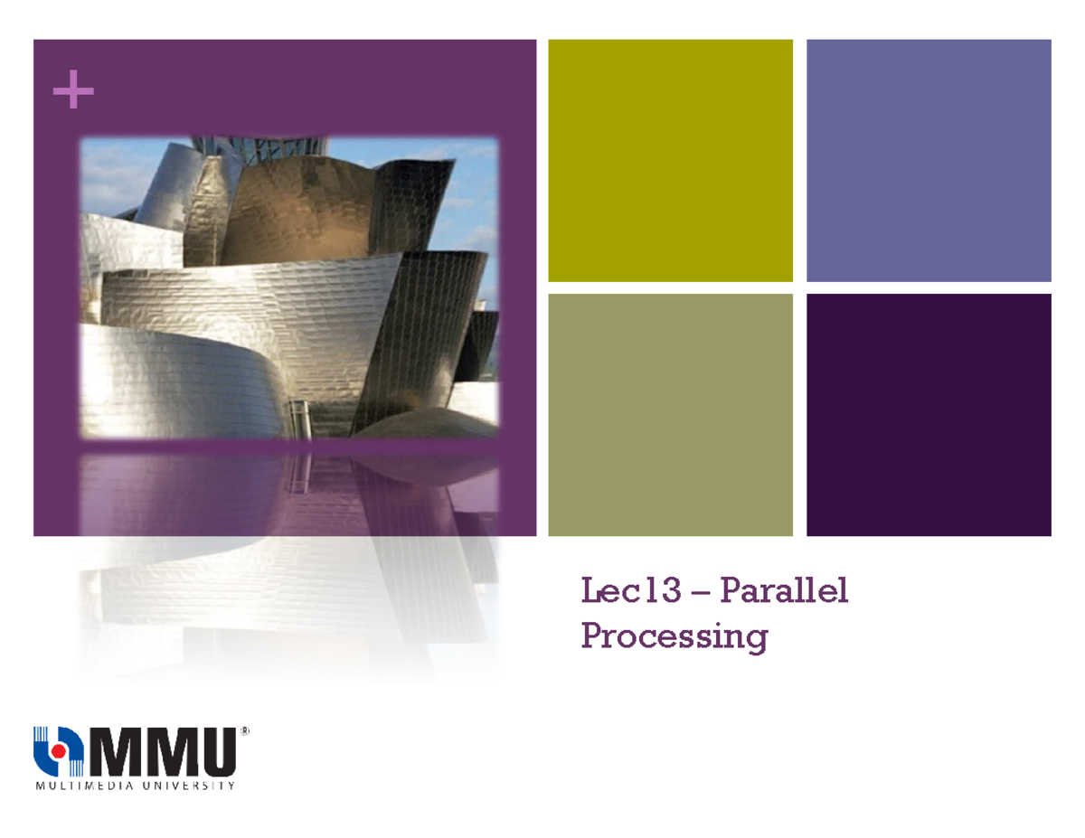 Lec13 - Parallel Processing - + Lec13 3 Parallel Processing + Contents ...