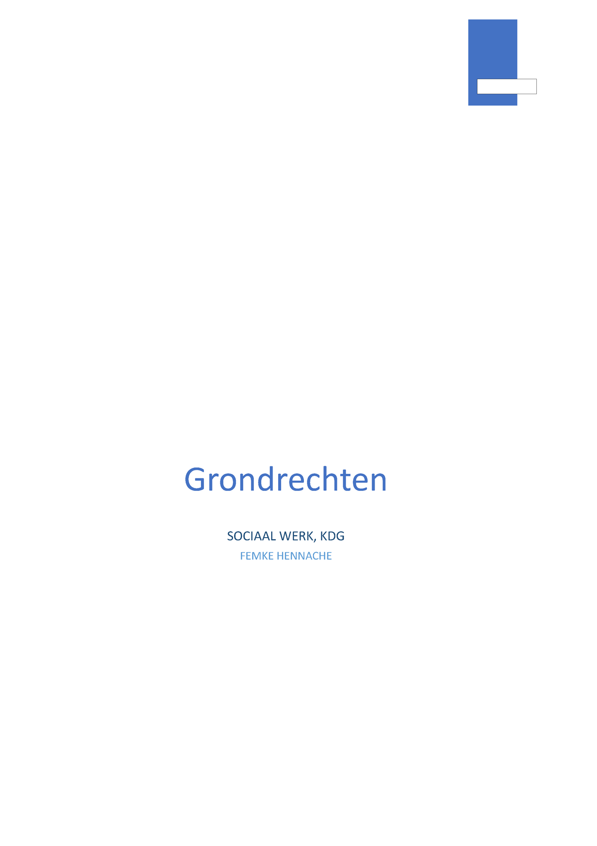 Periode 2 Samenvatting Grondrechten - Grondrechten SOCIAAL WERK, KDG ...