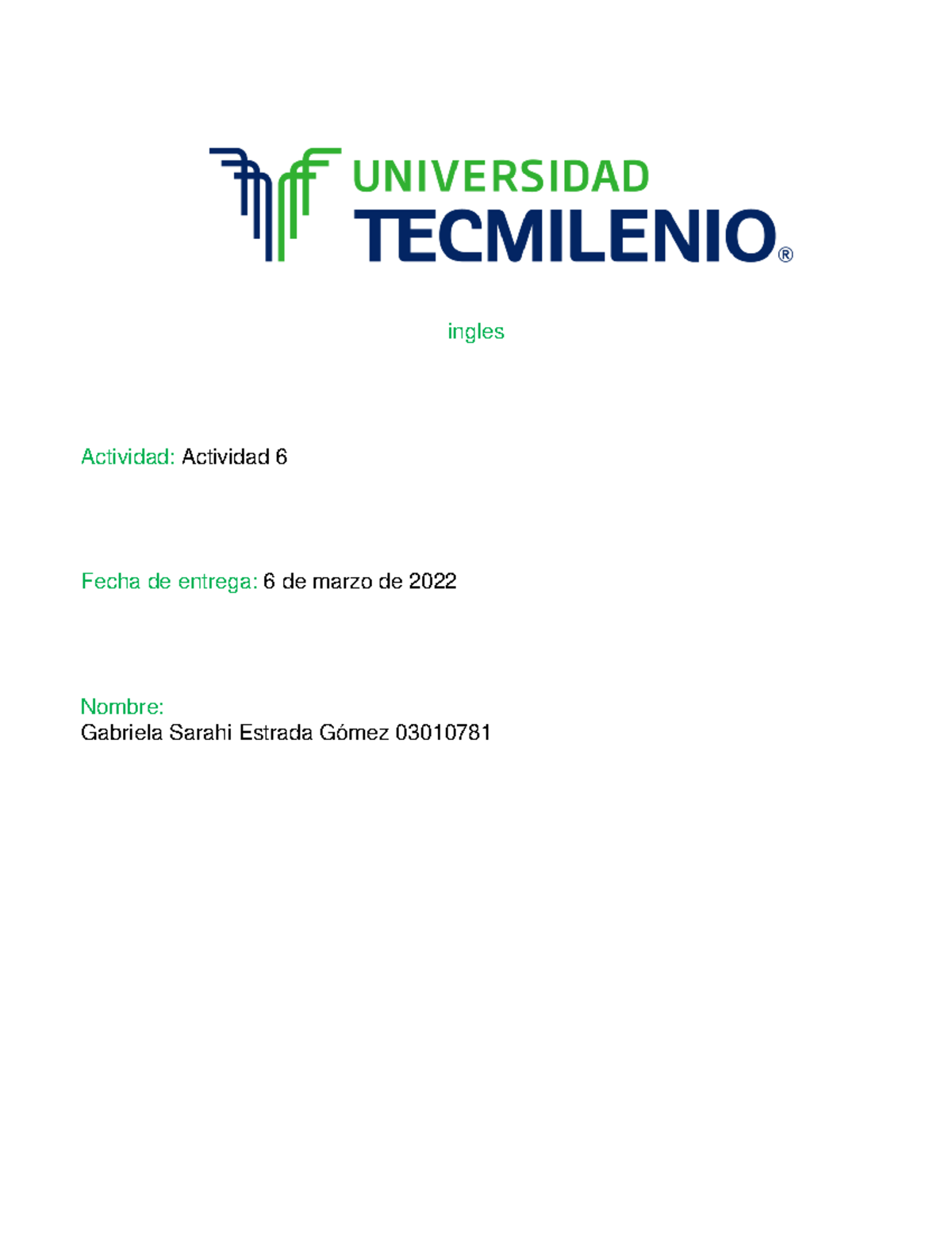 Actividad 6 Ingles - Nota: 9 - ingles Actividad: Actividad 6 Fecha de ...