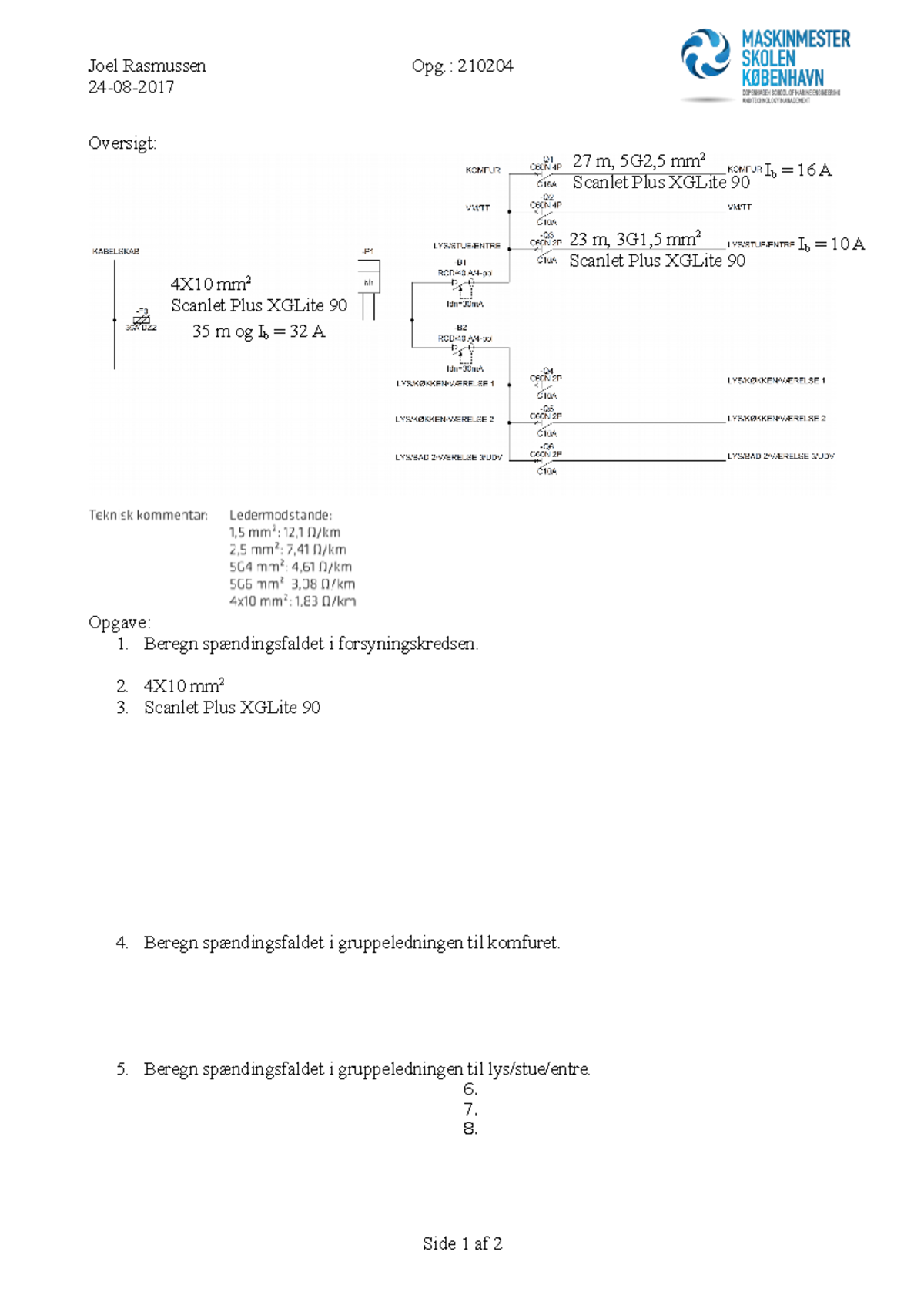 Opgave 210204 opgave spændingsfald - Joel Rasmussen Opg.: 210204 24-08 ...