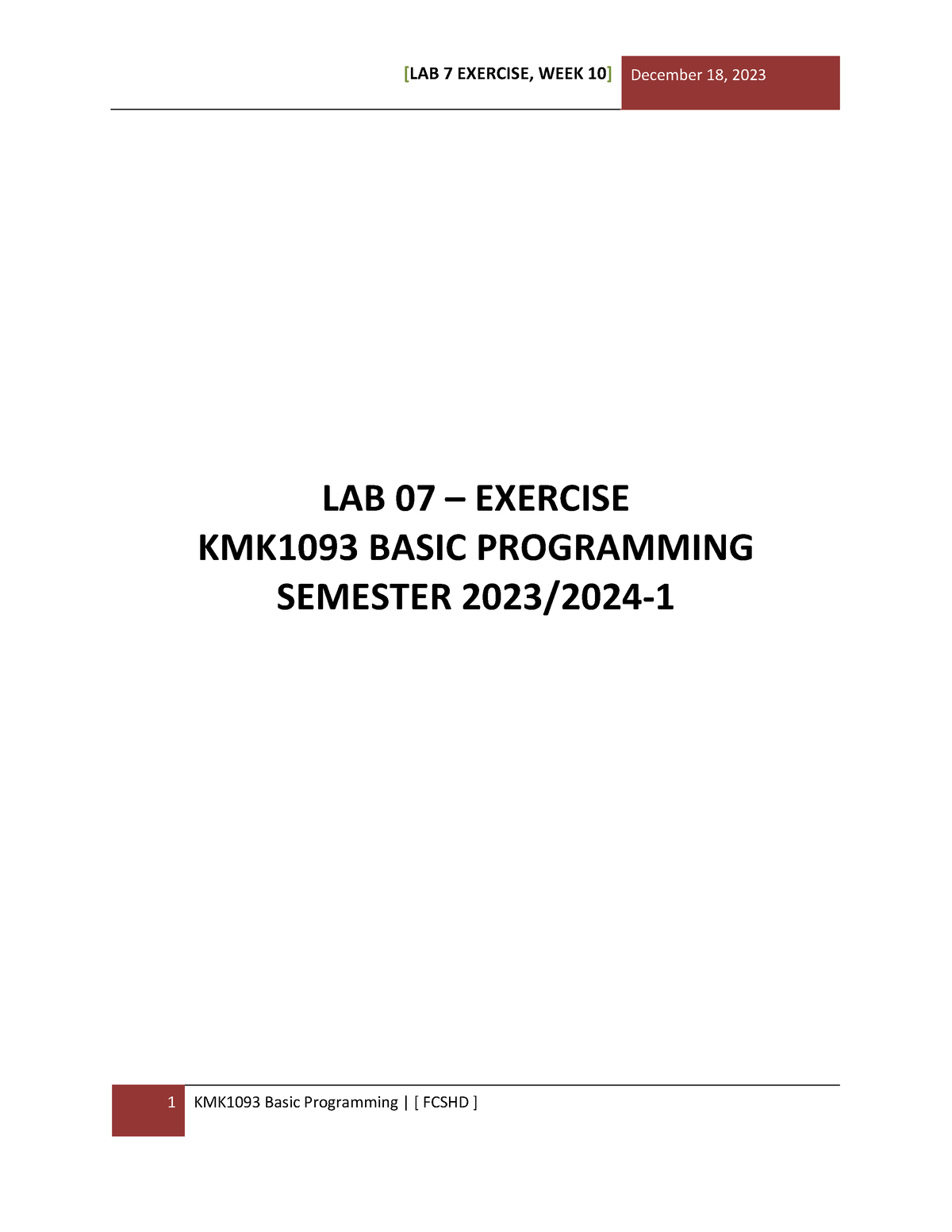 LAB 7 - Bbrbeberb - [LAB 7 EXERCISE, WEEK 10 ] December 18, 2023 1 ...