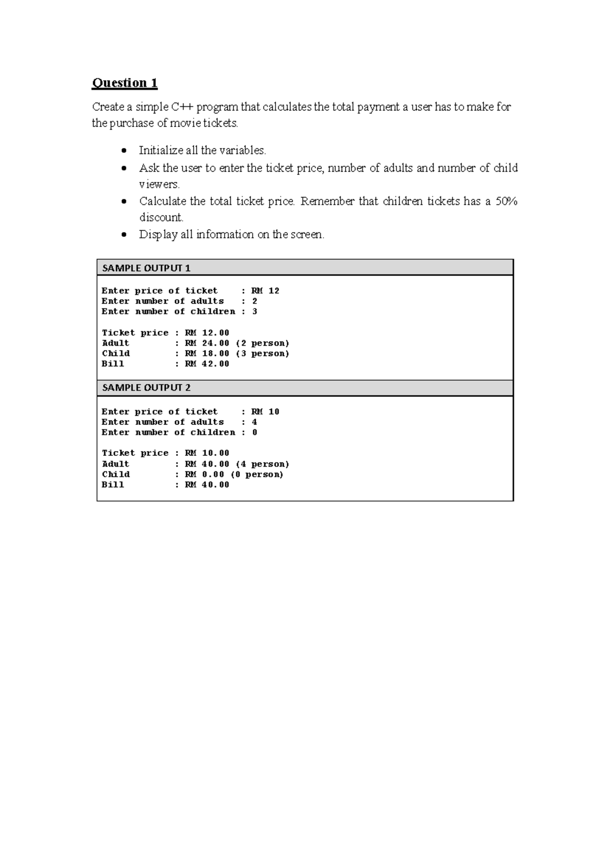 Tutorial Question - Create a simple C++ program that calculates the ...