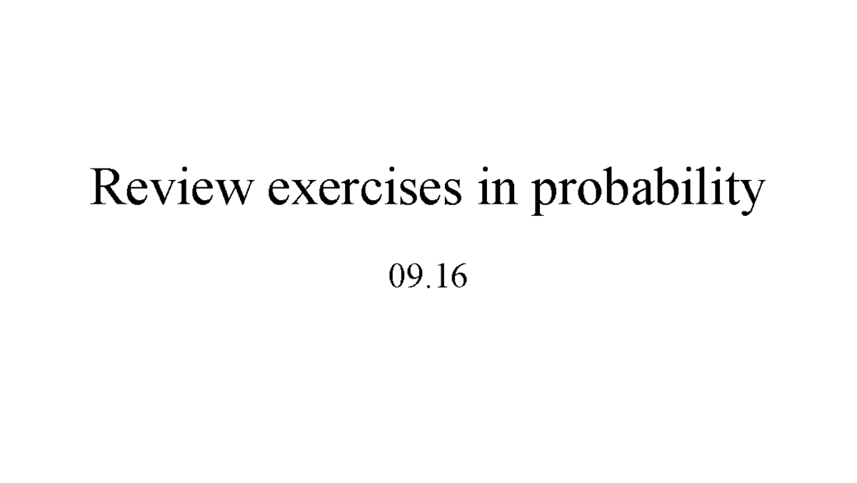 Extra Practice Sep - ST2132 - Review Exercises In Probability 09 ...