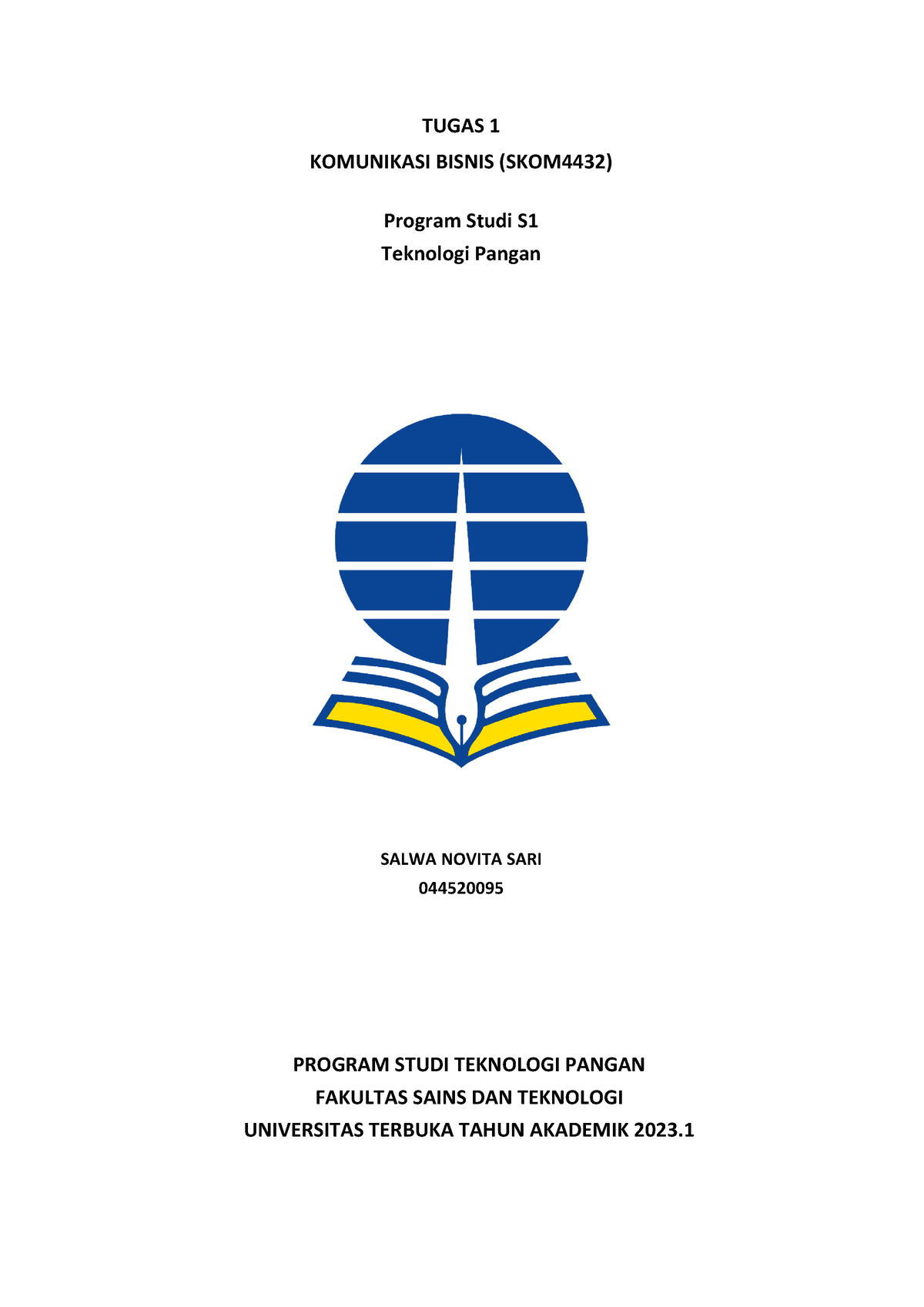 Komunikasi Bisnis - Tugas 1 - TUGAS 1 KOMUNIKASI BISNIS (SKOM4432 ...