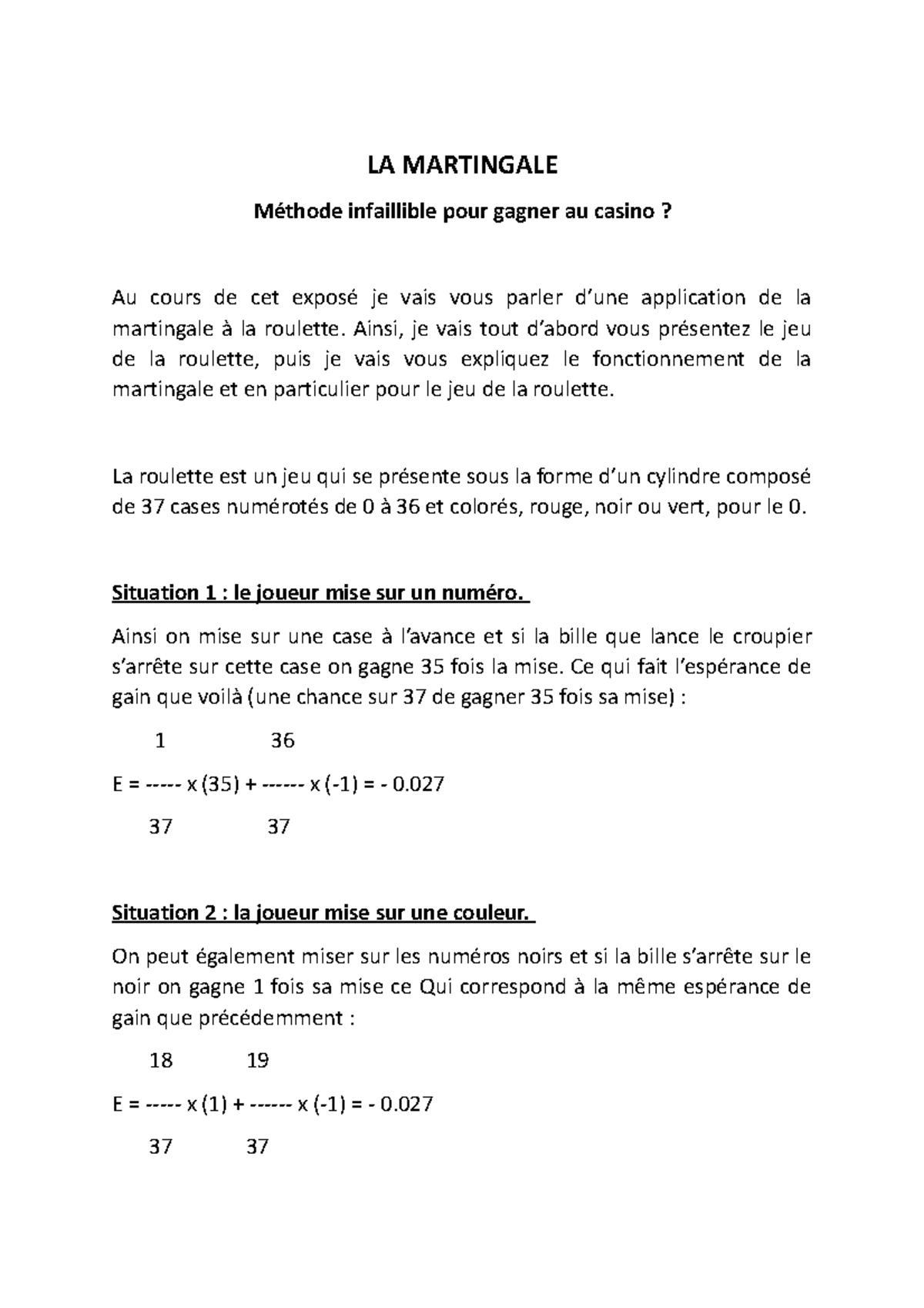 LA Martingale grand oral LA MARTINGALE Méthode infaillible pour