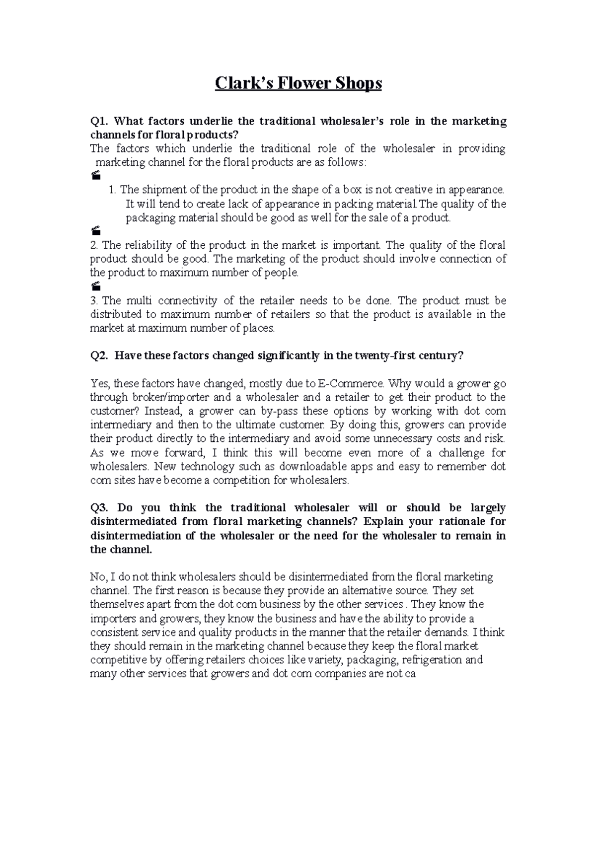 Clark's Flower shop CASE STUDY Clark’s Flower Shops Q1. What factors underlie the