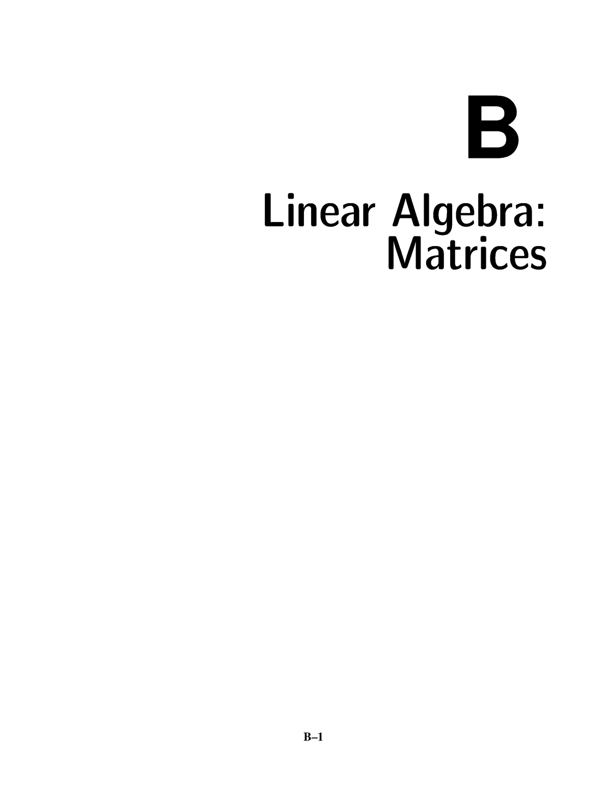 Linear Algebra-Matrices - B Linear Algebra: Matrices Appendix B: LINEAR ...