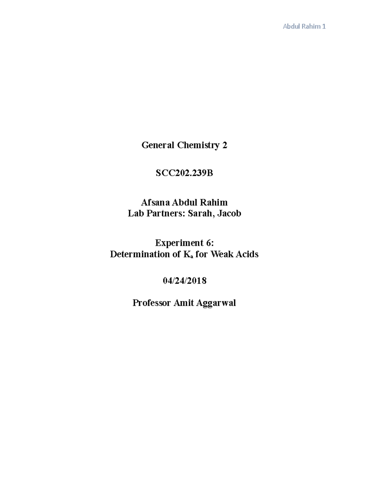 General Chemistry 2 - Lab Report 6 - Abdul Rahim 1 General Chemistry 2 ...