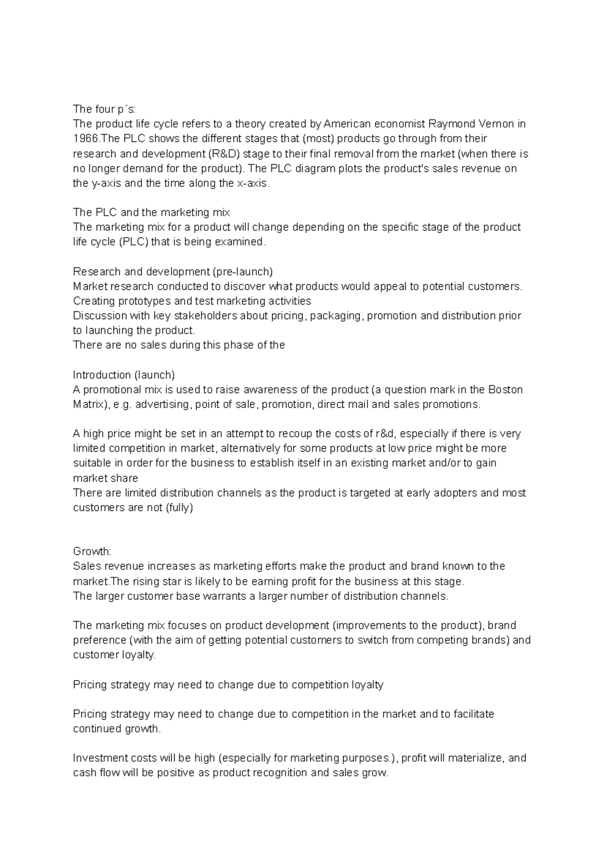 Product life cycle notes The four p ́s The product life cycle refers to a theory created by