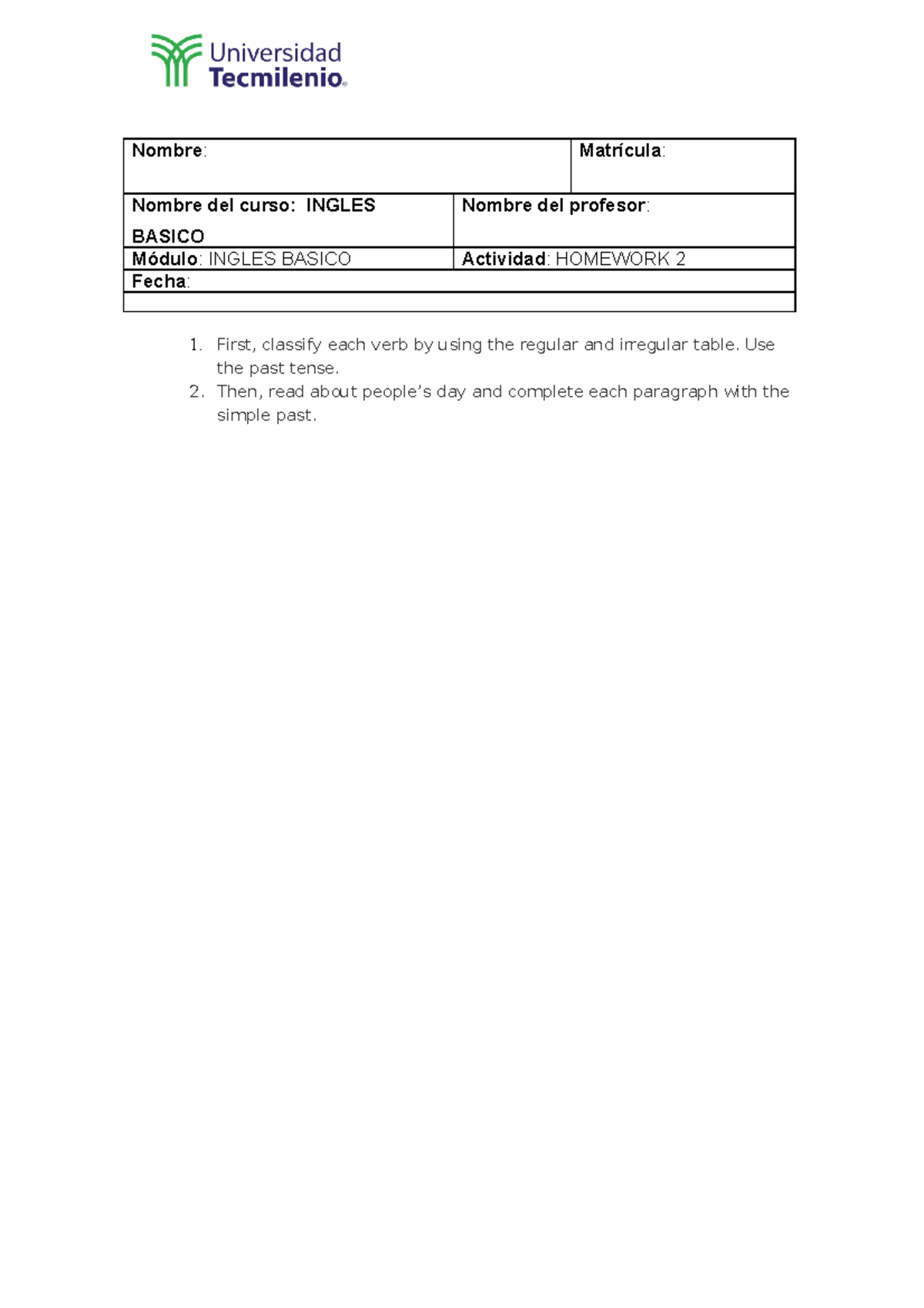 ACT 2 Ingles Basico - Nombre : Matrícula : Nombre del curso: INGLES ...