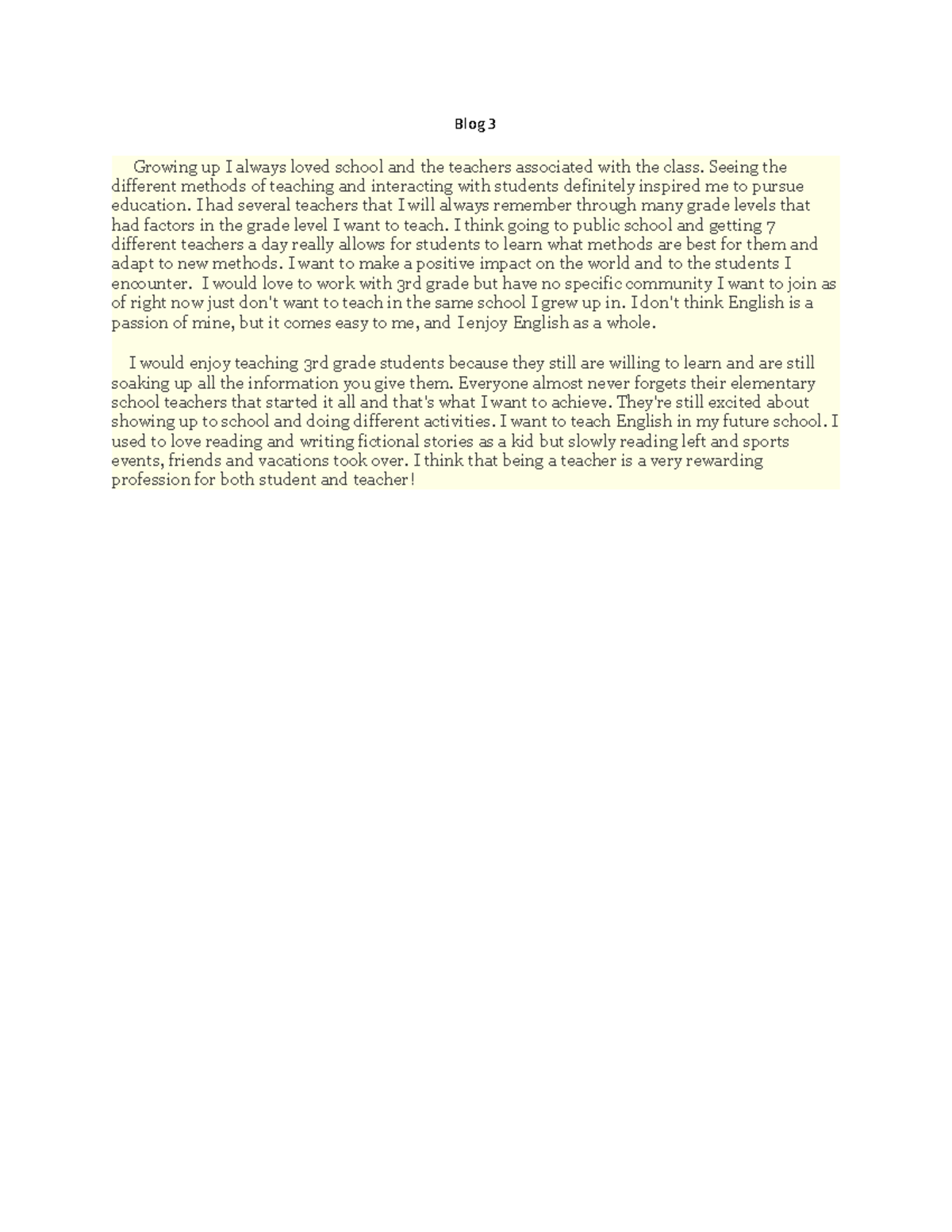 Blog 3 - assignment - Blog 3 Growing up I always loved school and the ...