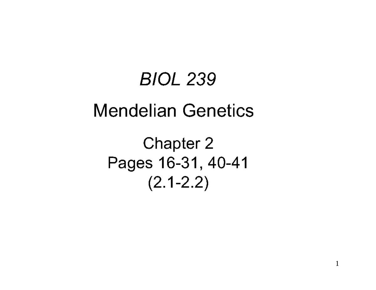 Biol239 Set1 Mendelian - BIOL 239 Mendelian Genetics Chapter 2 Pages 16 ...