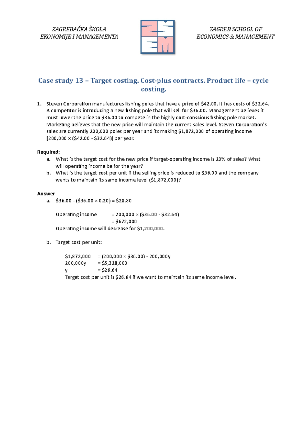 Case study 13 - Target costing - solution - ZAGREBAČKA ŠKOLA EKONOMIJE ...