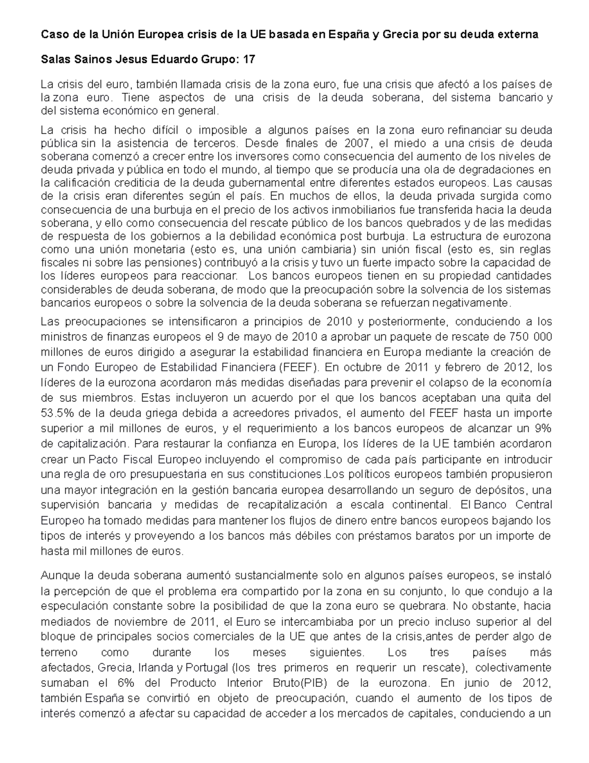 Caso de la Unión Europea crisis de la UE basada en España y Grecia por ...