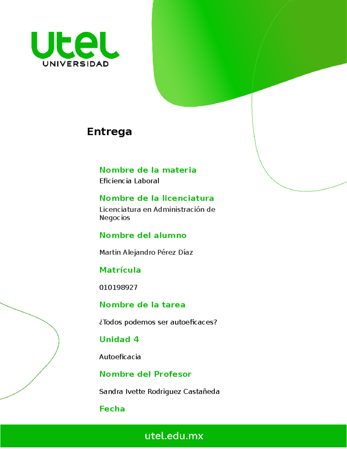 Tarea Unidad 4 - Nombre De La Materia Eficiencia Laboral Nombre De La ...