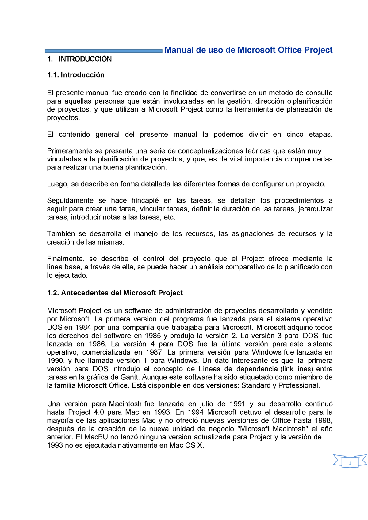 Manual de uso de Microsoft Office Projec - 1. INTRODUCCIÓN Introducción El  presente manual fue - Studocu