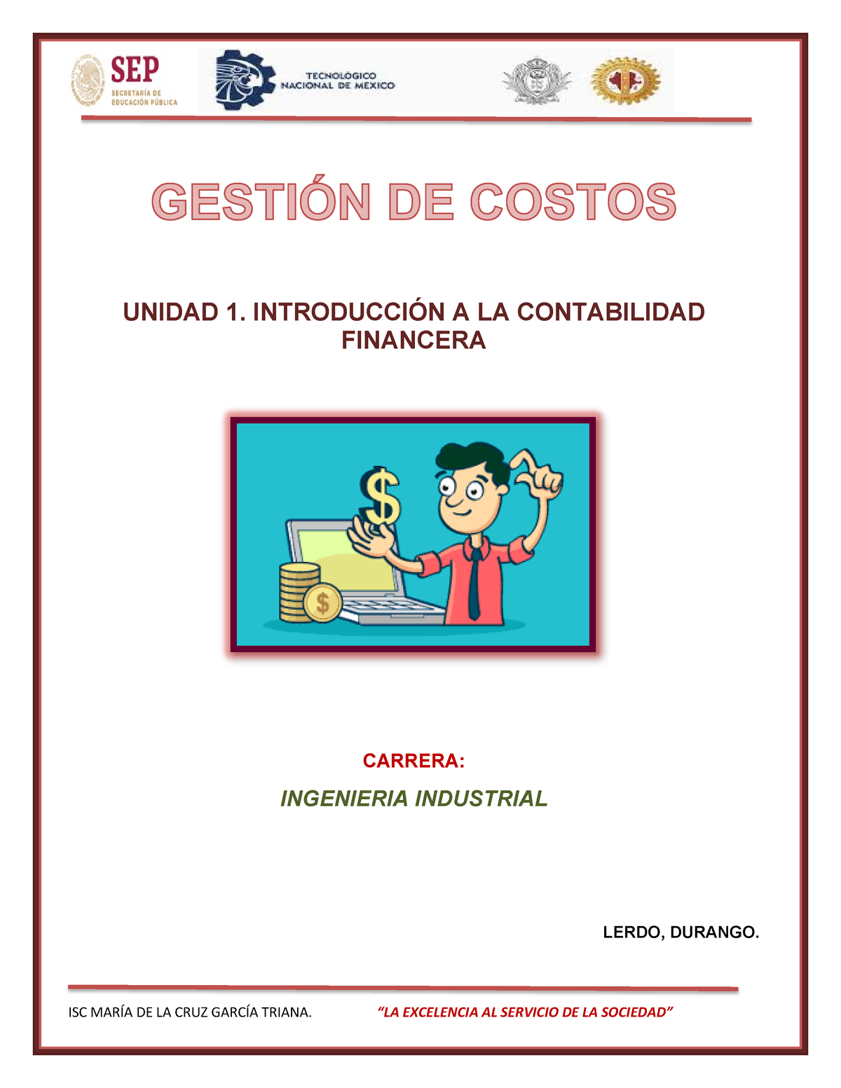 Unidad Gestion De Costos Unidad Introducci N A La Contabilidad Financera Carrera