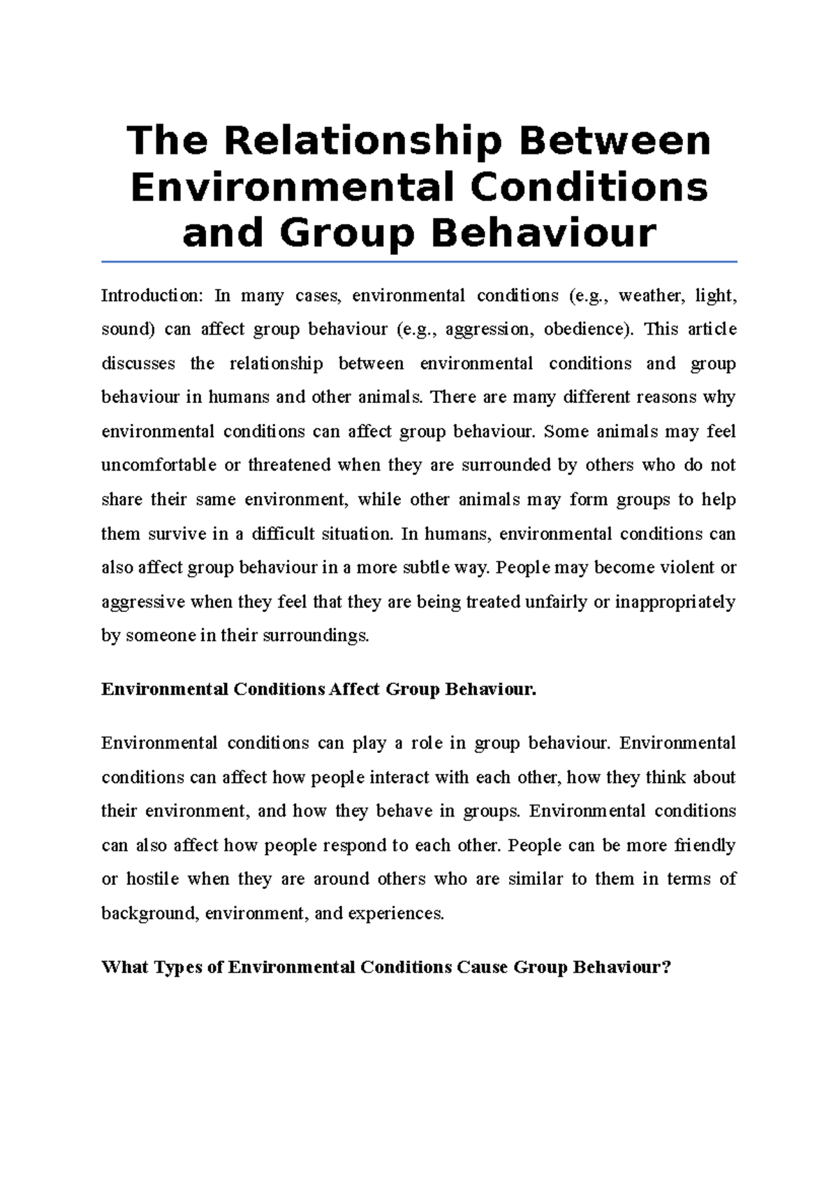 The Relationship Between Environmental Conditions and Group Behaviour