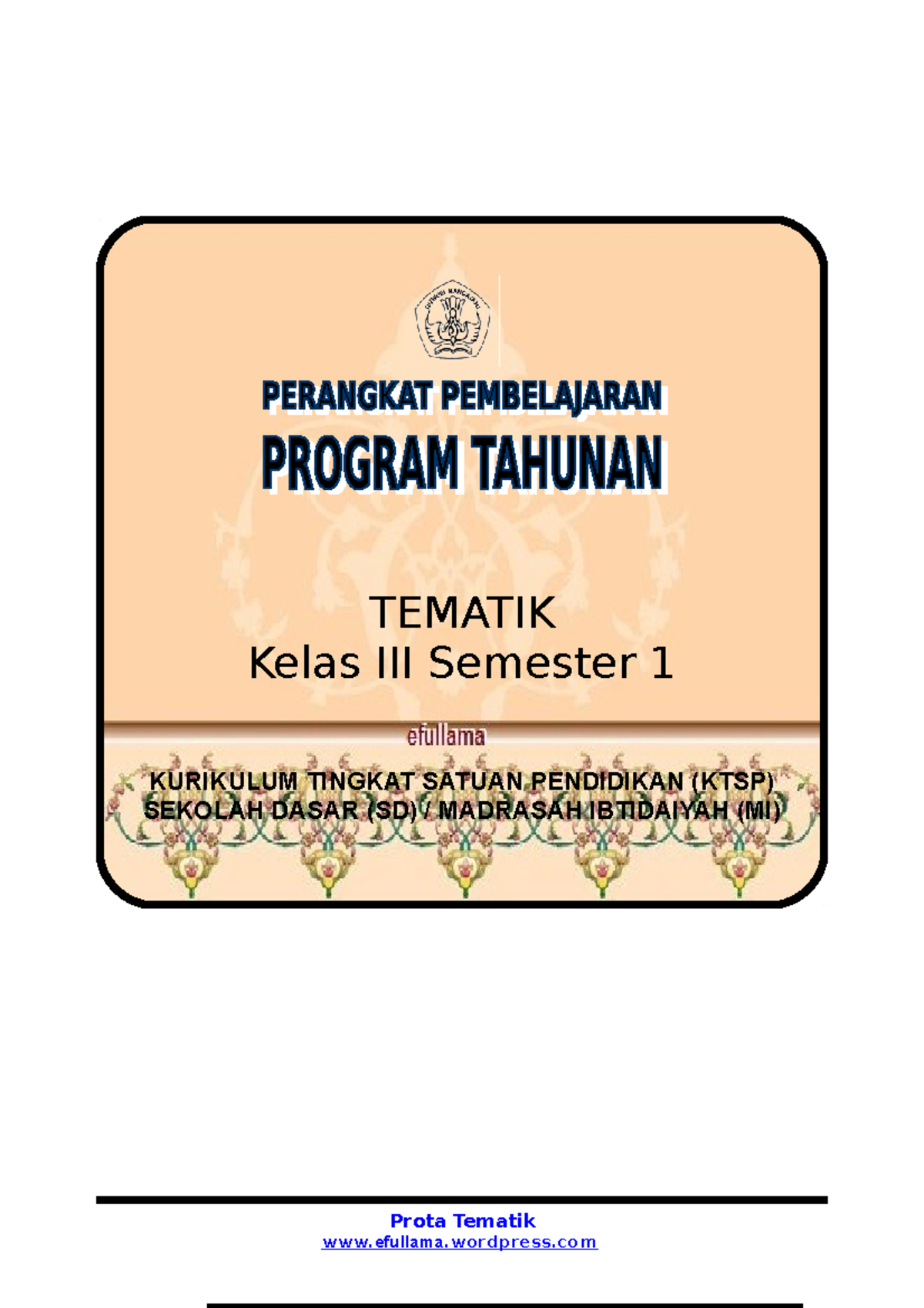 K3-tematik Prota-efullama - Prota Tematik TEMATIK Kelas III Semester 1 ...