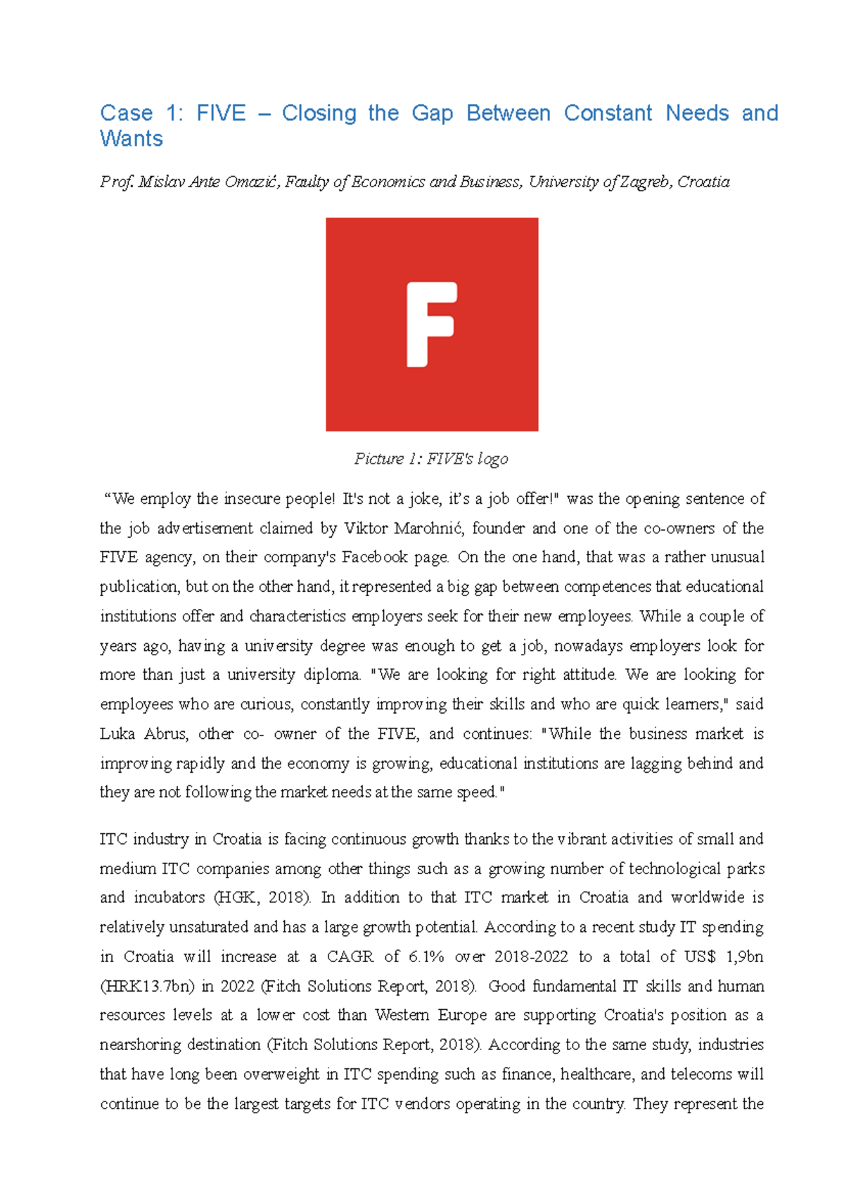 MHR Case Study - Case 1: FIVE – Closing the Gap Between Constant Needs ...